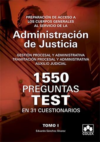 1550 PREGUNTAS TEST EN 31 CUESTIONARIOS para opositores a Cuerpos generales de J