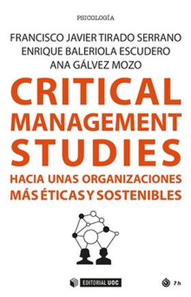 CRITICAL MANAGEMENT STUDIES. HACIA UNAS ORGANIZACI