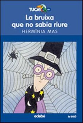 LA BRUIXA QUE NO SABIA RIURE
