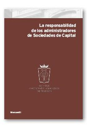 La responsabilidad de los administradores de Sociedades de Capital