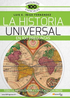HISTORIA UNIVERSAL EN 100 PREGUNTAS, LA