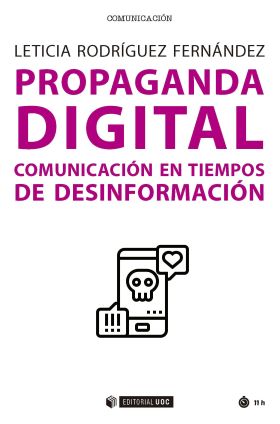 PROPAGANDA DIGITAL.COMUNICACION EN TIEMPOS DE DESI