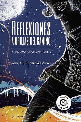 REFLEXIONES A ORILLAS DEL CAMINO