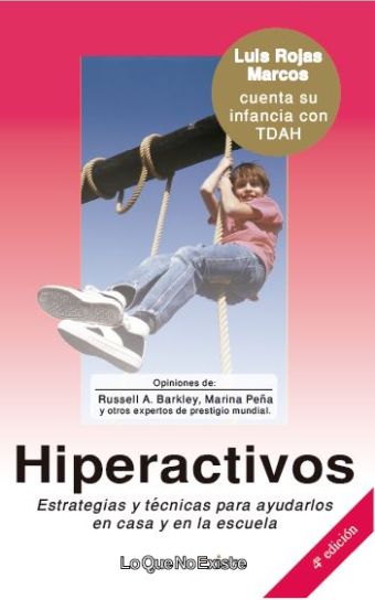 Hiperactivos. Estrategias y técnicas para ayudarlos en casa y en la escuela
