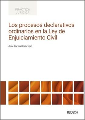 Los procesos declarativos ordinarios en la Ley de Enjuiciamiento Civil