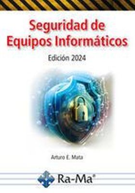 SEGURIDAD DE EQUIPOS INFORMATICOS. EDICION 2024