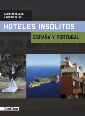 HOTELES INSOLITOS ESPAÑA Y PORTUGAL