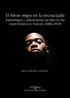 El héroe negro en la encrucijada: estereotipos y subversiones raciales en los ci