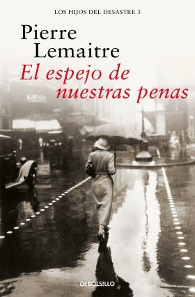 ESPEJO DE NUESTRAS PENAS, EL (LOS HIJOS DEL DESASTRE 3)