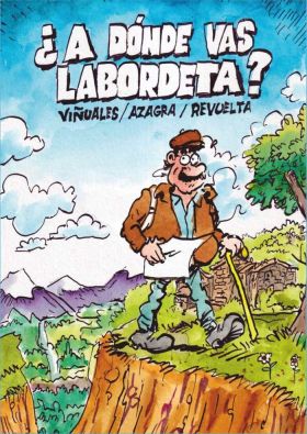 ¿A DÓNDE VAS LABORDETA?