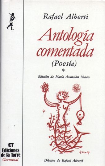Antología comentada Rafael Alberti. 2 tomos, Poesía