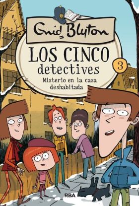 MISTERIO EN LA CASA DESHABITADA 3. LOS CINCO DETECTI