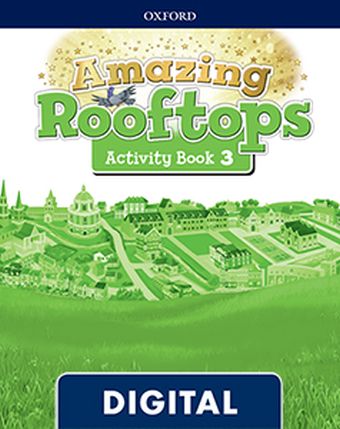 AMAZING ROOFTOPS 3. DIGITAL ACTIVITY BOOK