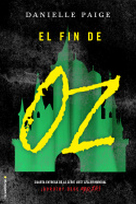 El fin de Oz (Dorothy debe morir 4)