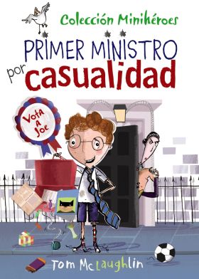 MINIHEROES, 2. PRIMER MINISTRO POR CASUALIDAD