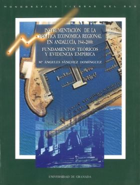 INSTRUMENTACIÓN DE LA POLÍTICA ECONÓMICA REGIONAL EN ANDALUCÍA, 1946-2000: FUNDA