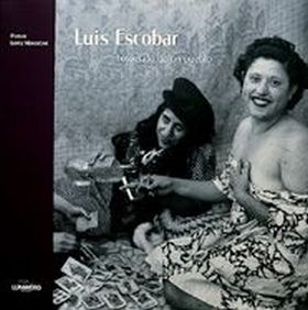 Luis Escobar. Fotógrafo de un pueblo