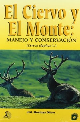 El ciervo y el monte: Manejo y conservación