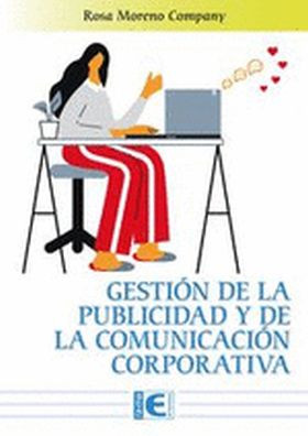GESTION DE LA PUBLICIDAD Y DE LA COMUNICACION CORPORATIVA