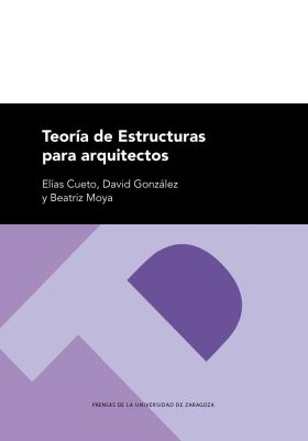 TEORIAS DE ESTRUCTURAS PARA ARQUITECTOS