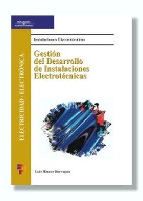 Gestión del desarrollo de instalaciones electrotécnicas