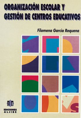 ORGANIZACION ESCOLAR Y GESTION DE CENTROS EDUCATIV