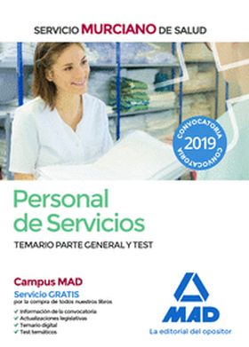 PERSONAL DE SERVICIOS DEL SERVICIO MURCIANO DE SALUD. TEMARIO PARTE GENERAL Y TE