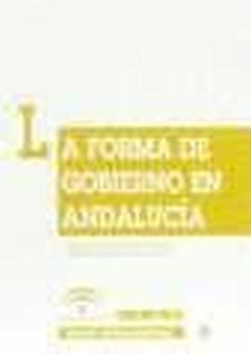 FORMA DE GOBIERNO EN ANDALUCI