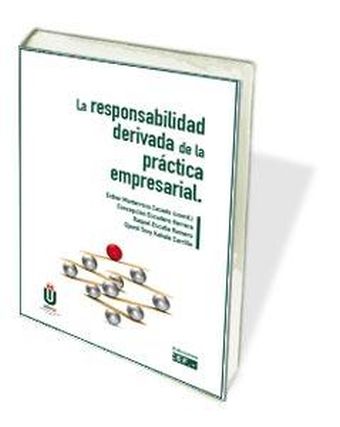 La responsabilidad derivada de la práctica empresarial