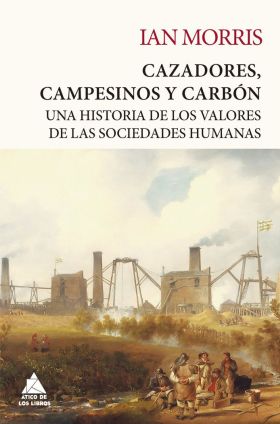 CAZADORES, CAMPESINOS Y CARBÓN