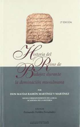 HISTORIA DEL REINO MORO DE BADAJOZ