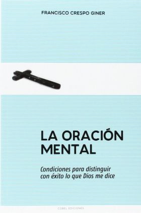 ORACION MENTAL,LA (CONDICIONES PARA DISTINGUIR CON