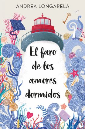 FARO DE LOS AMORES DORMIDOS, EL