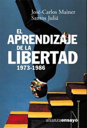 El aprendizaje de la libertad 1973-1986