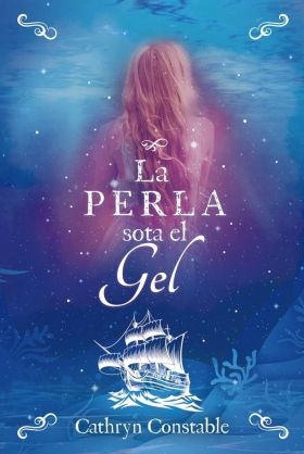 PERLA SOTA EL GEL, LA
