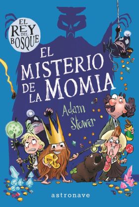 EL REY DEL BOSQUE 2. EL MISTERIO DE LA MOMIA