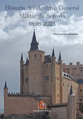 Historia del Archivo General Militar de Segovia (1898-2023)