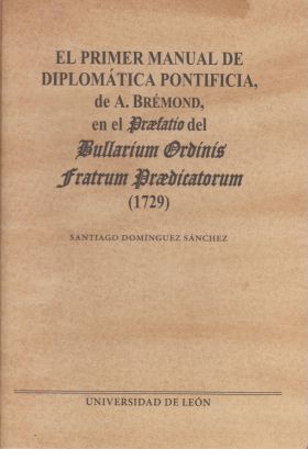 EL PRIMER MANUAL DE DIPLOMÁTICA PONTIFICIA DE A. BRÉMOND