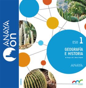 GEOGRAFÍA E HISTORIA 1. ESO. ANAYA ON.