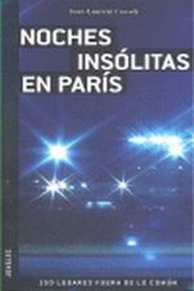 NOCHES INSOLITAS PARIS