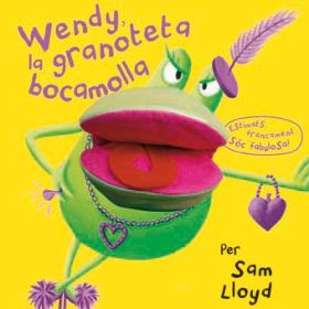 Wendy, la granoteta bocamolla