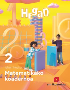 Koadernoa Matematika. Lehen Hezkuntza 2. Hegan