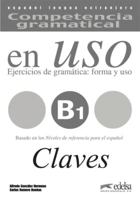 Competencia gramatical en uso B1. Libro de claves digital