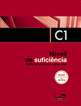 NIVELL DE SUFICIÈNCIA C1. CURS DE LLENGUA CATALANA. EDICIÓ 2017