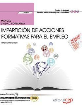 Manual. Impartición de acciones formativas para el empleo (UF1645). Certificados