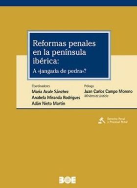 REFORMAS PENALES EN LA PENÍNSULA IBÉRICA: A ""JANGADA DE PEDRA??