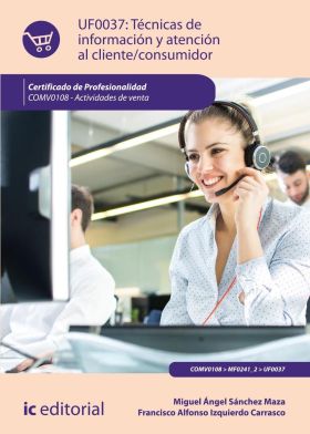 TECNICAS DE INFORMACION Y ATENCION AL CLIENTE/CONSUMIDOR. COMV0108 - ACTIVIDADES