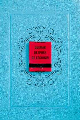 QUEMAR DESPUÉS DE ESCRIBIR (EDICIÓN OFICIAL)