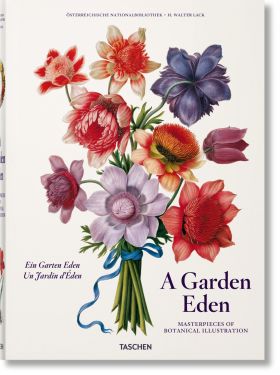 A GARDEN EDEN. MASTERPIECES OF BOTANICAL ILLUSTRATION