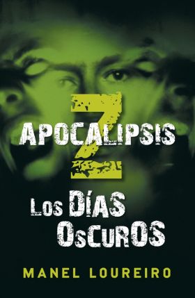 Los días oscuros (Apocalipsis Z 2)